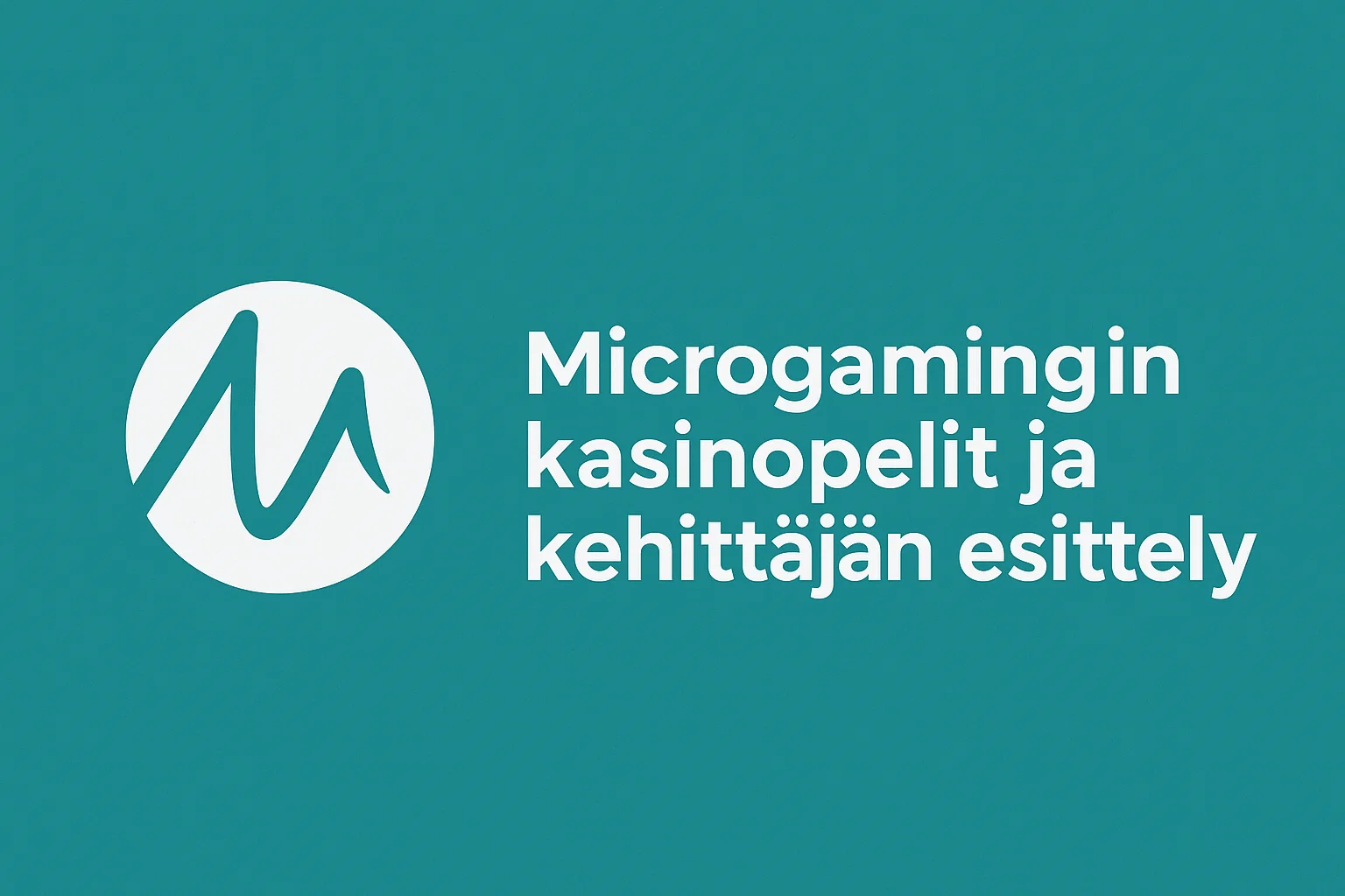 Microgamingin kasinopelit ja kehittäjän esittely